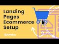 Setting up an ecommerce landing page step by step