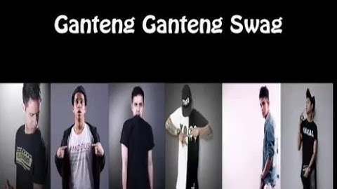 Ganteng Ganteng Swag ( GGS ) Lyric