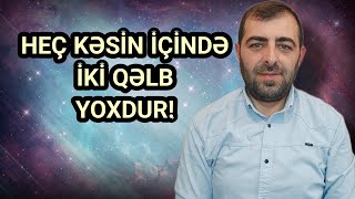 Allah insanın içində iki qəlb yerləşdirməyib - Əhzab, 4