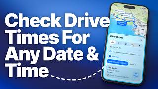 How to Check Future Drive Times in Apple Maps (Avoid Traffic)