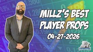 Best NBA, MLB &amp; NHL Prop Bets today 04/27/26 | Millz Shop the Props | PickDawgz Prop Betting