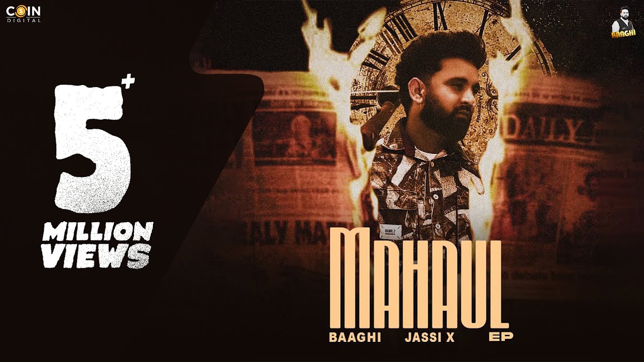 Watch Mahaul (Official Video) Baaghi, Jassi X | Latest Punjabi Songs on YouTube Watch Mahaul (Official Video) Baaghi, Jassi X | Latest Punjabi Songs on YouTube