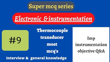 Thermocouple transducer most mcq