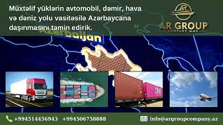 Beynəlxalq Yüklərinizi Azərbaycana Bizimlə Daşıyın - Ar Group Company - Transport Logistics