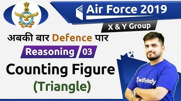 8:30 PM - Air Force 2019 X & Y Group | Reasoning by Deepak Sir | Counting Figure (Triangle)