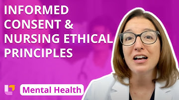 Informed Consent, Nursing Ethical Principles - Psychiatric Mental Health Nursing | @LevelUpRN
