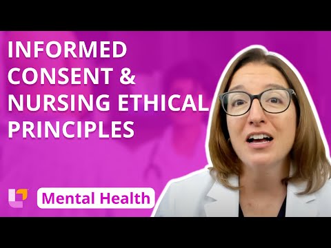 Informed Consent, Nursing Ethical Principles - Psychiatric Mental Health Nursing - Level Up RN