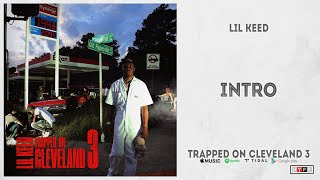 Lil Keed - &quot;Intro&quot; (Trapped On Cleveland 3)