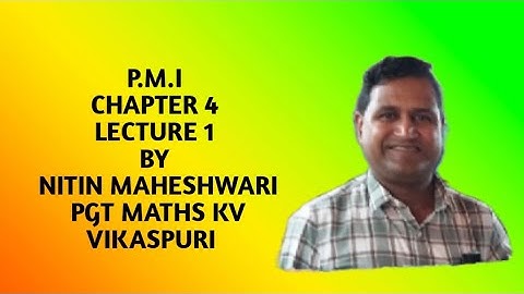 P.M.I.  CLASS XI  CHAPTER 4 LECTURE  1 BY NITIN MAHESHWARI PGT MATHS KV