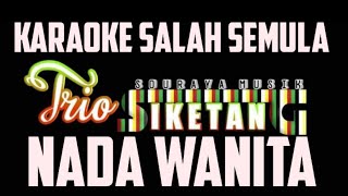 KARAOKE SALAH SEMULA NADA WANITA
