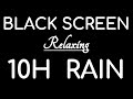 10 Hours Rain Sounds Black Screen Rain Sounds For Sleeping study Meditation ASMR Fall Asleep Fast