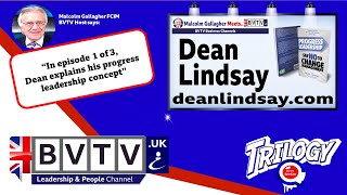 Ep. 1 of 3 BVTV Trilogy with Progress Leadership author Dean Lindsay- what is progress leadership
