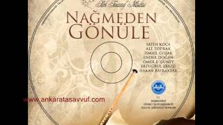 nağmeden gönüle tekbir