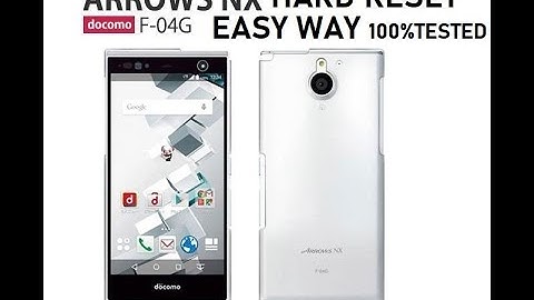 Docomo Arrow NX F-04G Hard reset very easy way