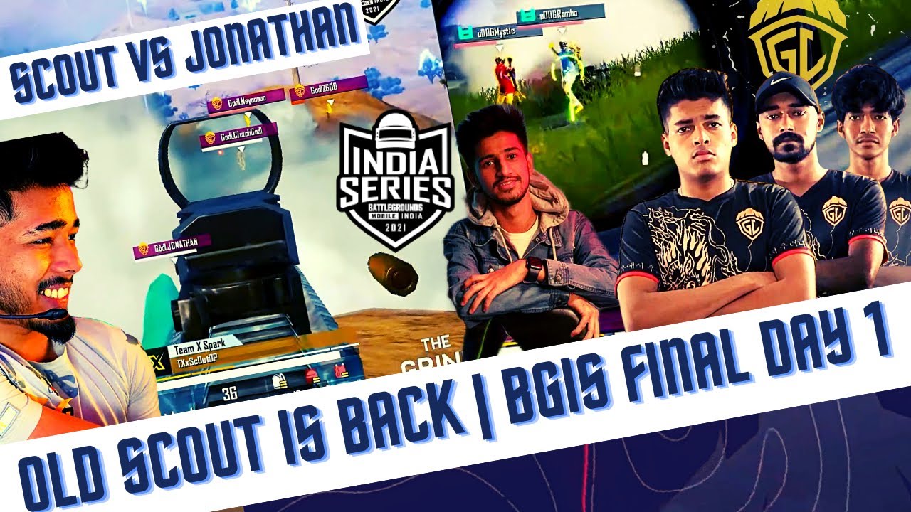 Scout 🔥 Bgis Final Day 1 highlight | Jonathan vs Scout , Xo , Forever ...