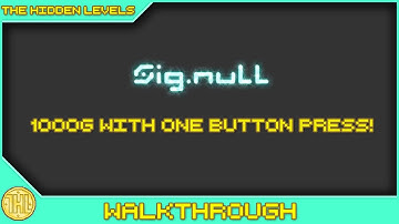 *OLD. OUTDATED* Sig.Null (Win 10) Achievement Walkthrough *1000G with ONE BUTTON PRESS*