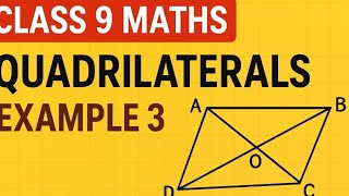 Quadrilaterals Example 3 | Chapter 8 | Class 9 Maths NCERT