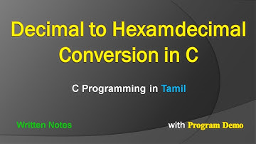 C Program to Convert Decimal to Hexadecimal | C Programming in Tamil | Decimal to Hexadecimal in C