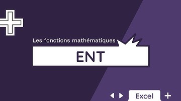 La fonction ENT - Tuto Excel