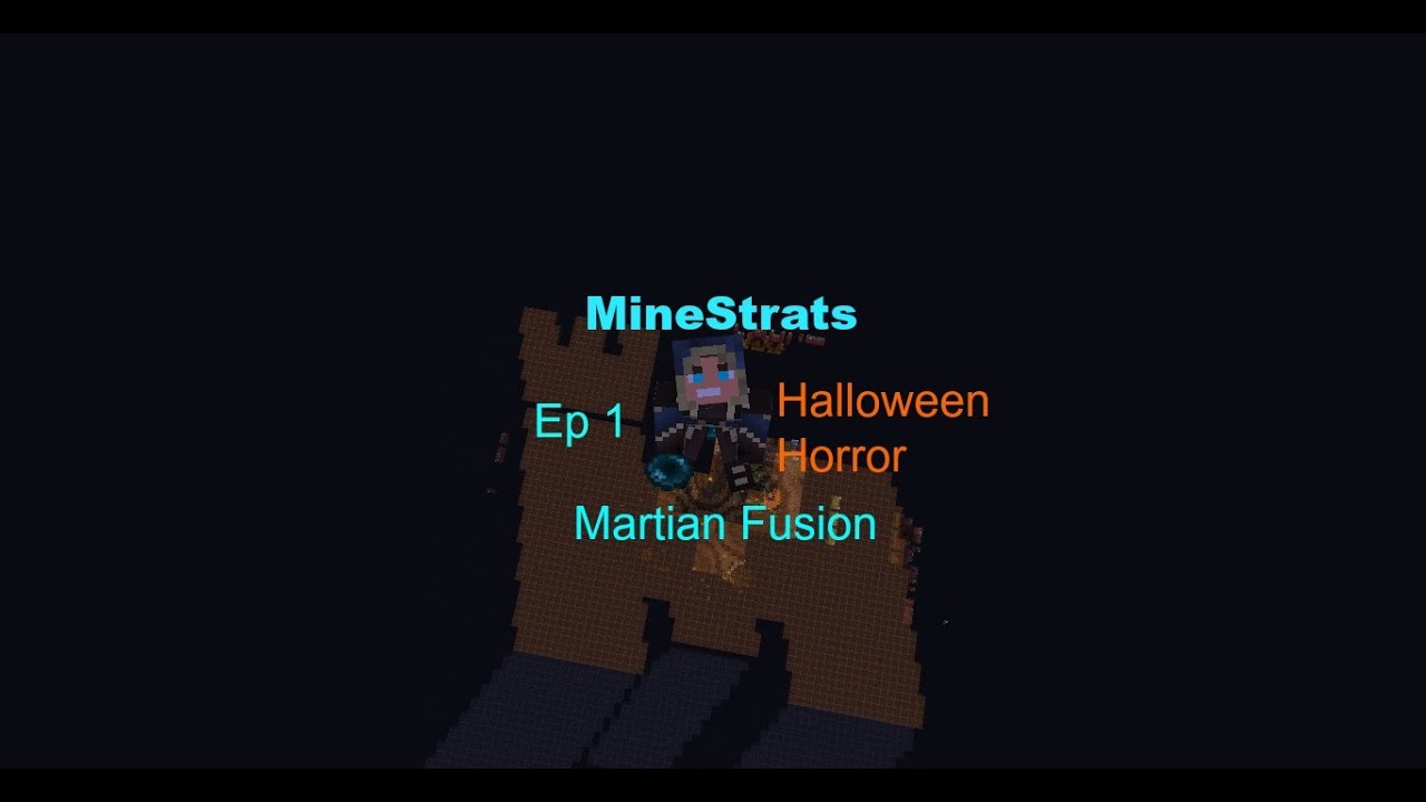 MineStrats: Ep 1:Halloween Horror- Martian Fusion Halloween 2015 special