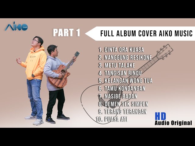 FULL ALBUM COVER TERBAIK AIKO MUSIC | PART 1 class=