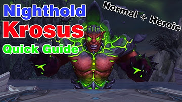 Krosus│Nighthold│QUICK GUIDE (Normal & Heroic)