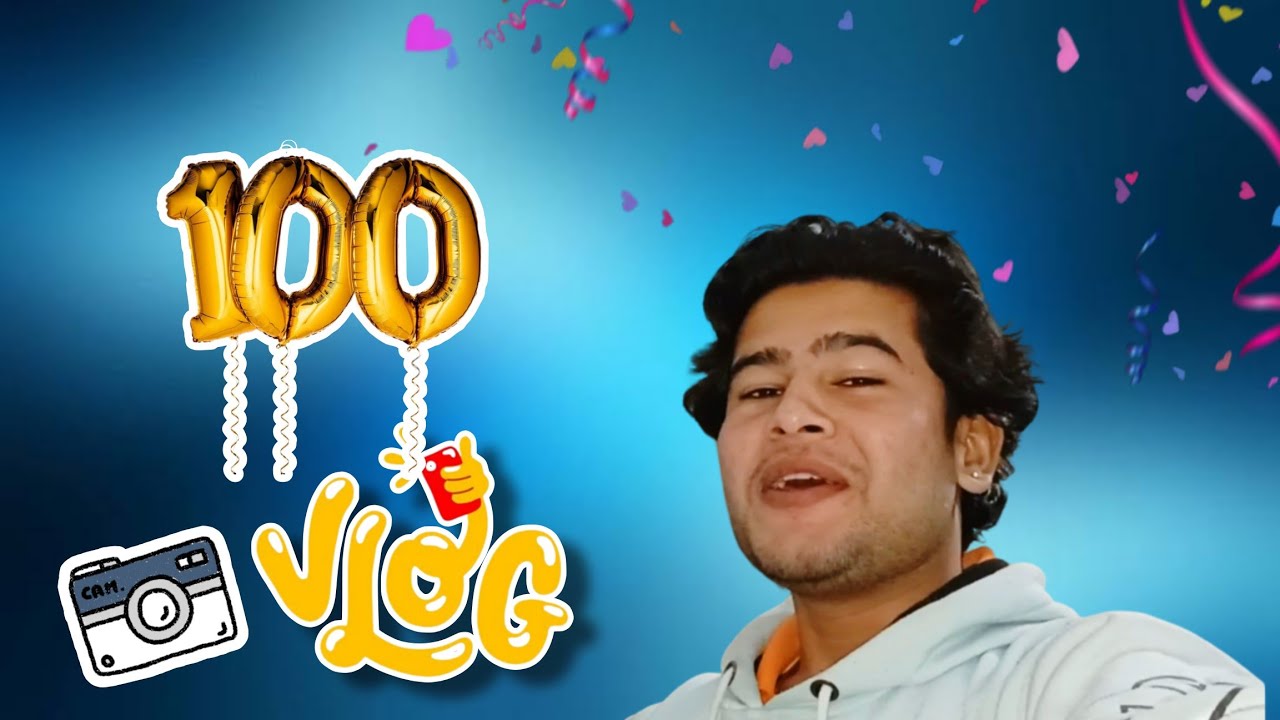 Yeee🤗 100 vlog complete 🥹 ... 