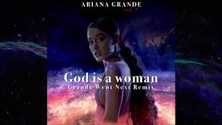 Ariana Grande - God is a woman (Remix)