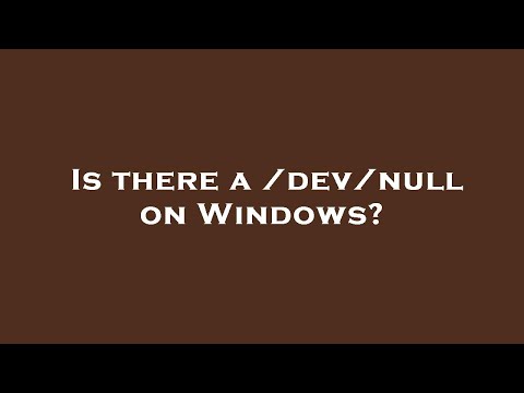 Is there a /dev/null on Windows?