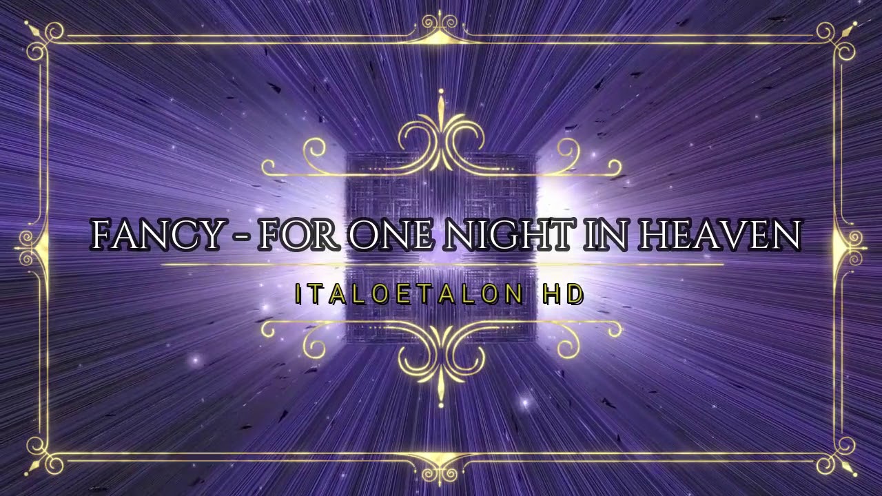 FANCY - FOR ONE NIGHT IN HEAVEN (Ian´s Spacey Remix)