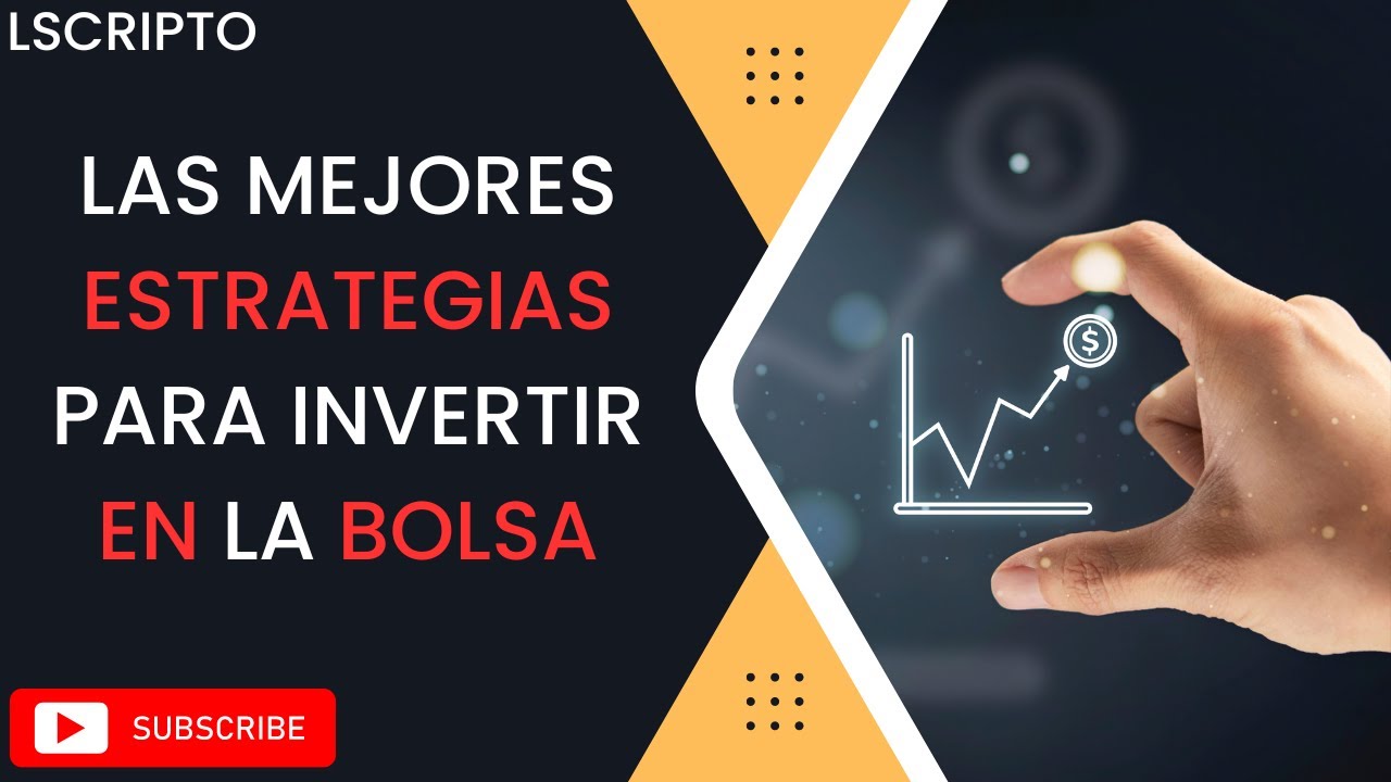 Las mejores estrategias para invertir en la bolsa - YouTube