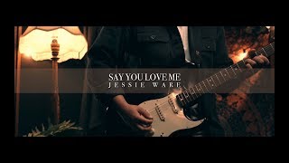Jessie Ware - Say You Love Me (Cover)