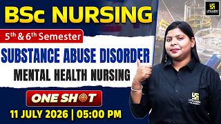 Substance Abuse Disorder | MHN One Shot | BSc Nursing 5th & 6th Semester | Pooja Maam