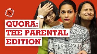 Quora: The Parental Edition | Breakthrough India