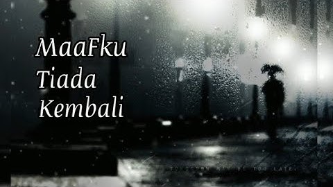 Maafku tiada kembali rap emosi
