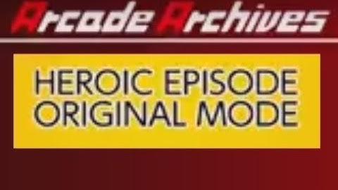 Arcade Archives HEROIC EPISODE (N. Switch) 1P & 2P - 11 Minutes gameplay