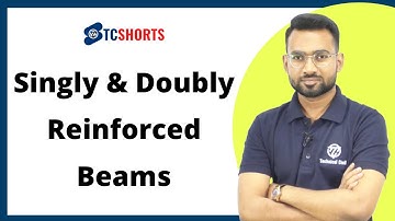 Singly & Doubly Reinforced Beam | #TCShorts | Technical civil
