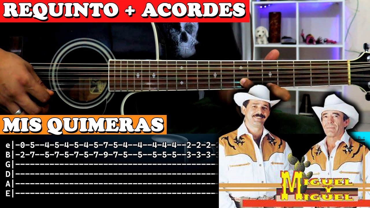 Tutorial | Mis Quimeras | Miguel y Miguel | Requinto | Acordes | TABS