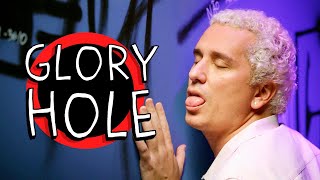 GLORY HOLE