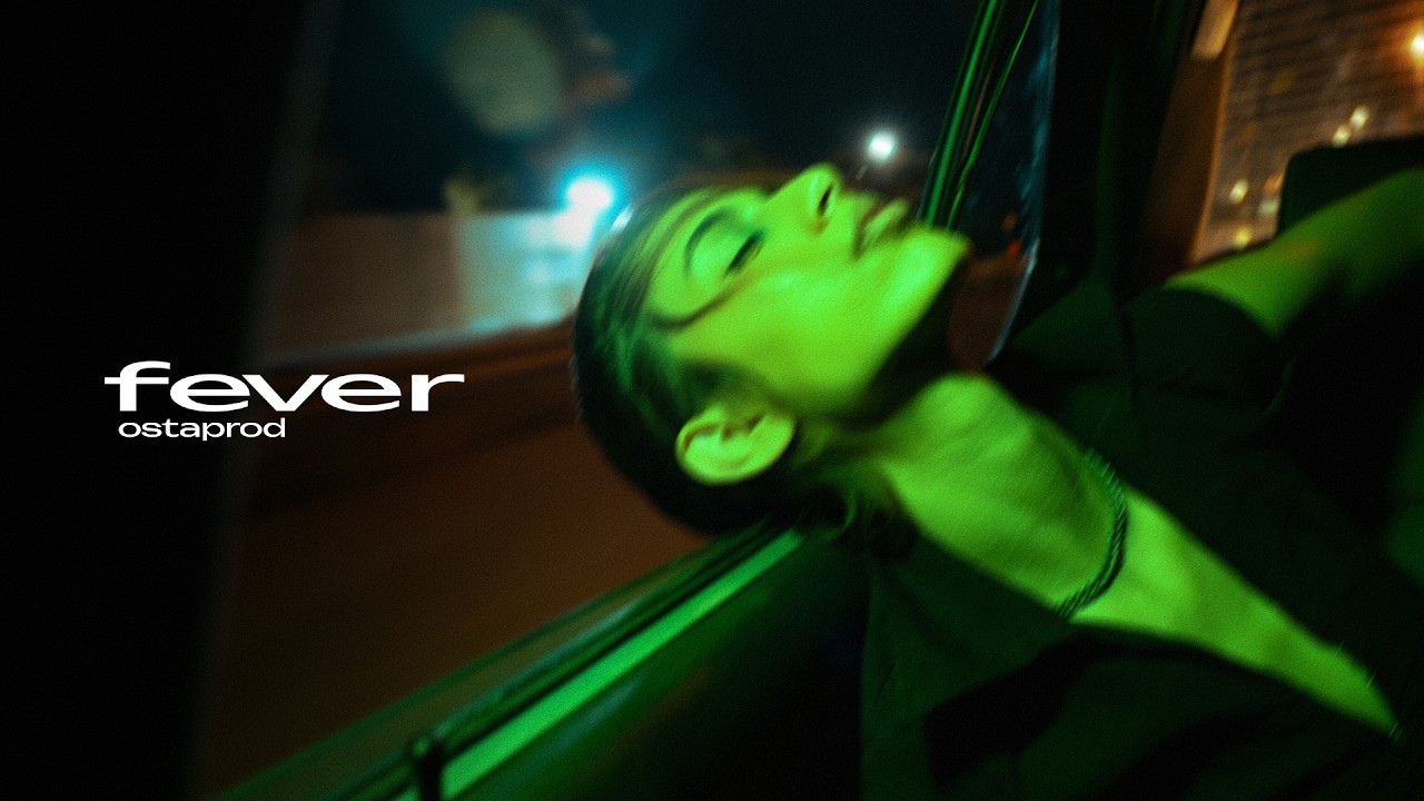 Assista a ostaprod - fever no YouTube Assista a ostaprod - fever no YouTube