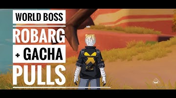 Robarg World Boss + Gacha Pull | Tower of Fantasy