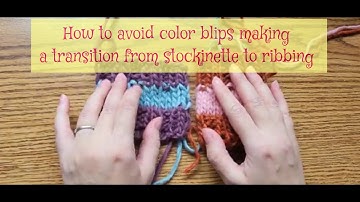 How to avoid color blips making a transition from stockinette to ribbing||Ukr subtitles