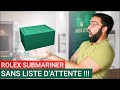 Rolex submariner sans liste dattente  mon exprience conseils  prsentation