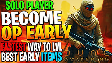 FASTEST POSSIBLE START for SOLO PLAYERS! Dune Awakening Solo Player Guide
