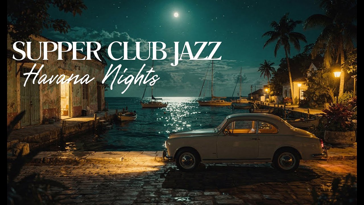 1 Hour Latino Supper Club Jazz Session 🍽️ Smooth After Hours Cuban Soul Lounge 🌃 Relax & Unwind