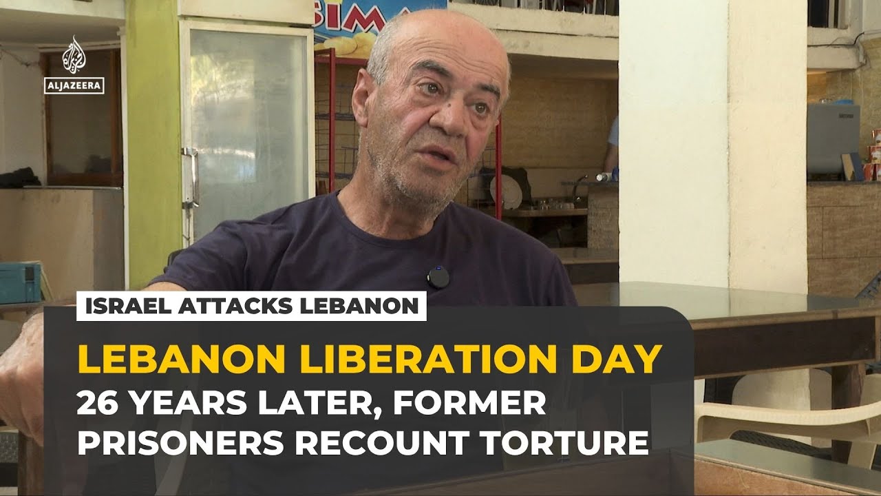 يوم تحرير لبنان: بعد مرور 26 عاماً، يروي سجناء الخيام السابقون تفاصيل التعذيب