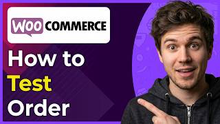 How to Test Order in Woocommerce (Step-By-Step) [2026 guide]