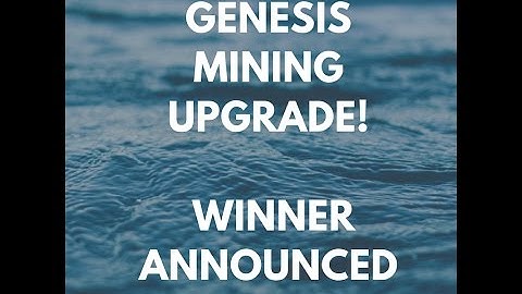 Genesis Mining Dash Upgrade Winner - Crypto thoughts for coming videos