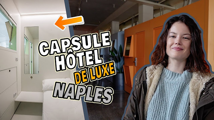 JE TEST DANS UN CAPSULE HOTEL DE LUXE À NAPLES (ITALIE) - Claire