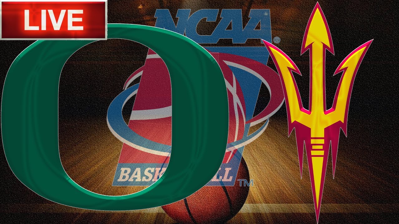 Oregon Ducks vs Arizona State Sun Devils LIVE Stream NCAA Basketball